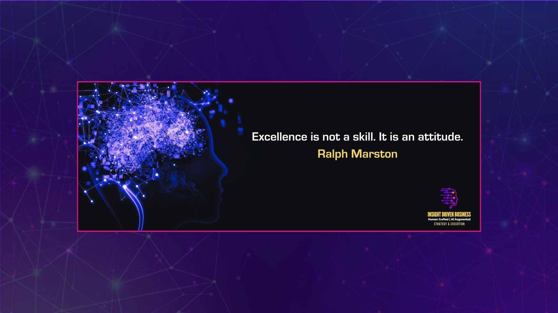 Quote01 Excellence is an attitude